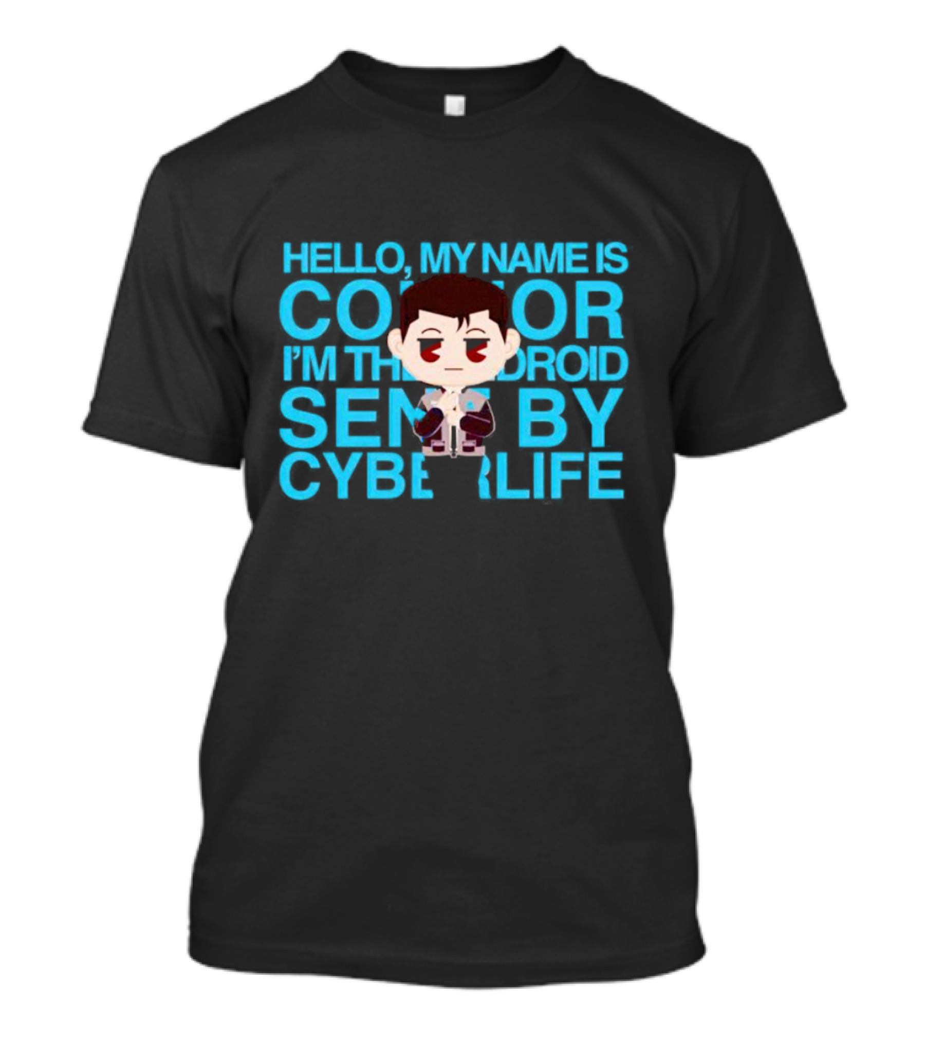 Hello My Name Is Connor I'm The Android Sent By CyberLife T-Shirt