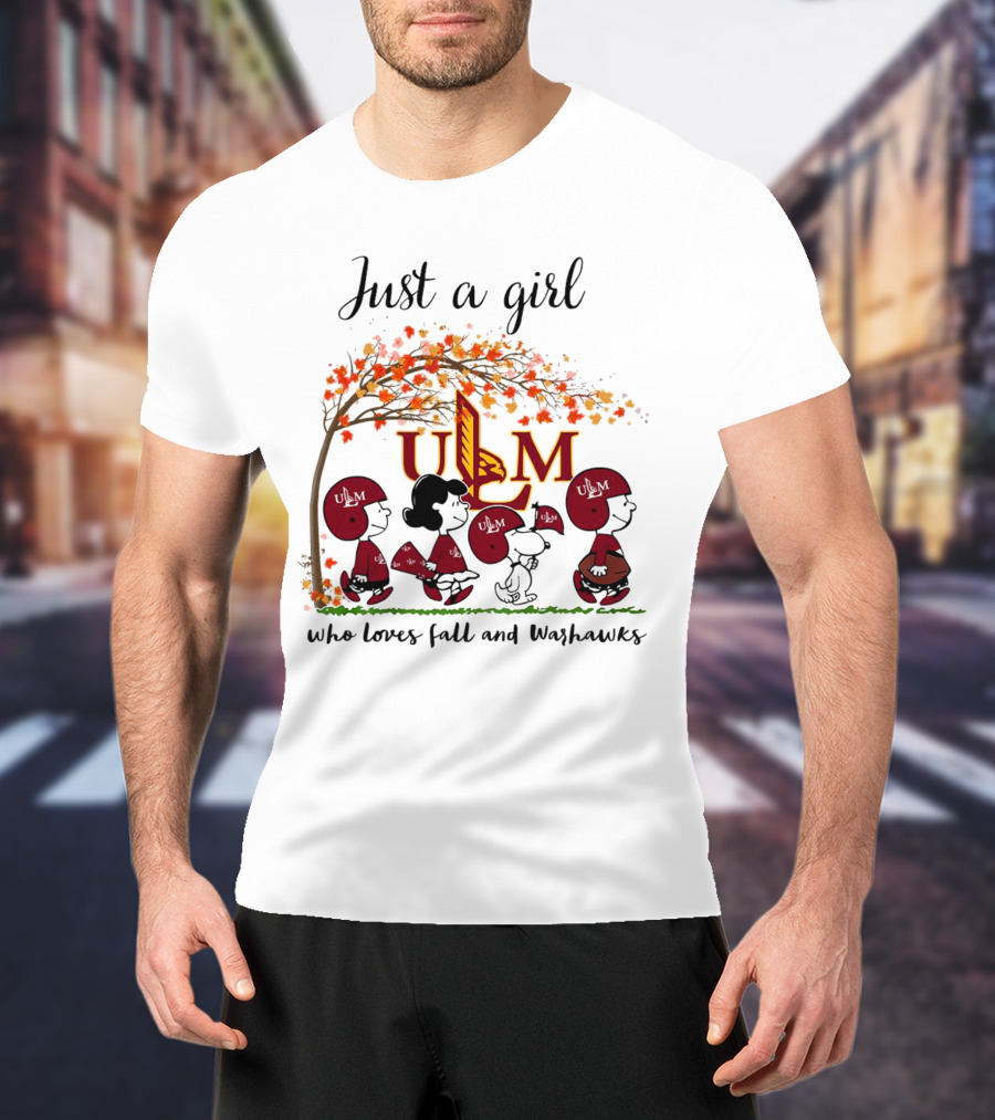 Just A Girl Who Loves Fall And ULM Warhawks T-Shirt