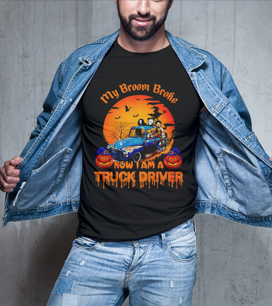 My Broom Broke Now I Am A Truck Driver Halloween Truck With Pumpkins And Ghosts T-Shirt