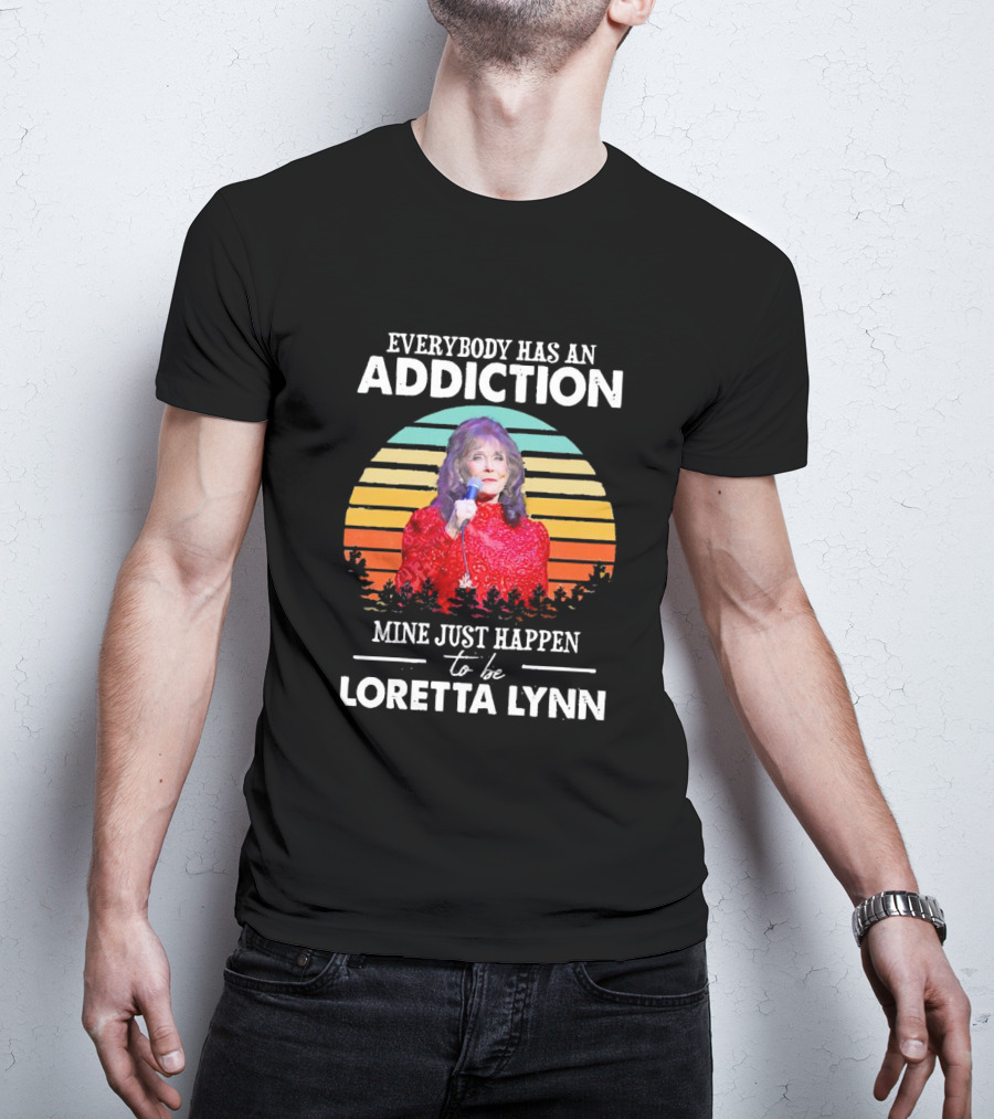 Everybody Has An Addiction Mine Just Happen To Be Loretta Lynn Vintage Retro Sunset T-Shirt