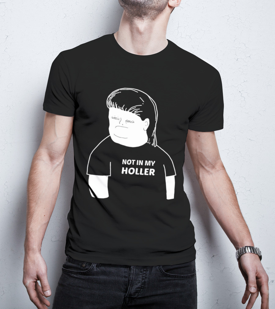Not In My Holler Country Cartoon Character T-Shirt