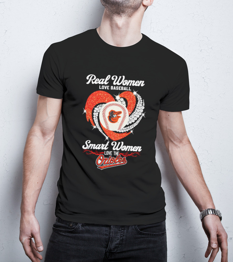 Real Women Love Baseball Smart Women Love The Baltimore Orioles Heart Baseball T-Shirt