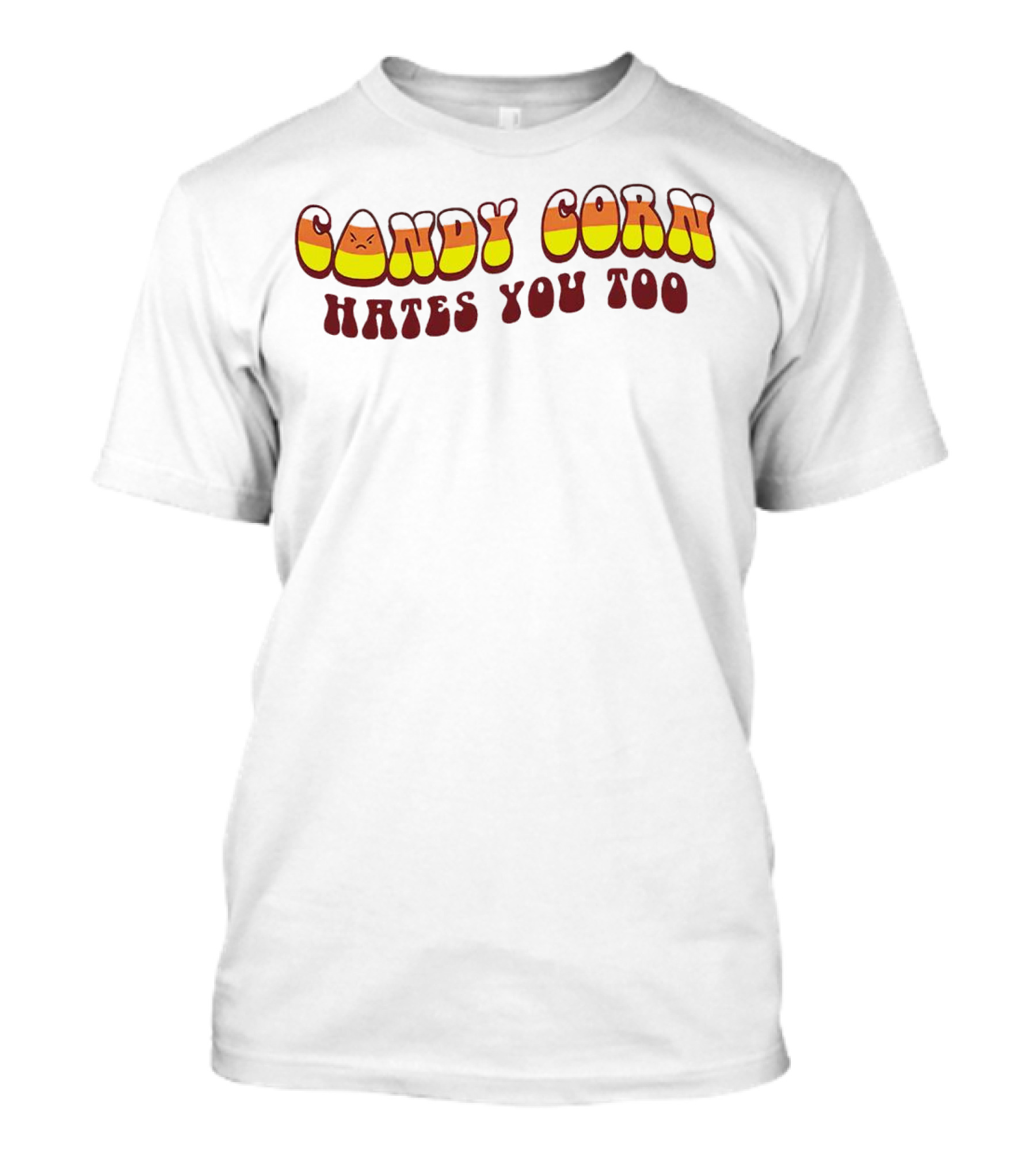 Candy Corn Hates You Too Angrily T-Shirt