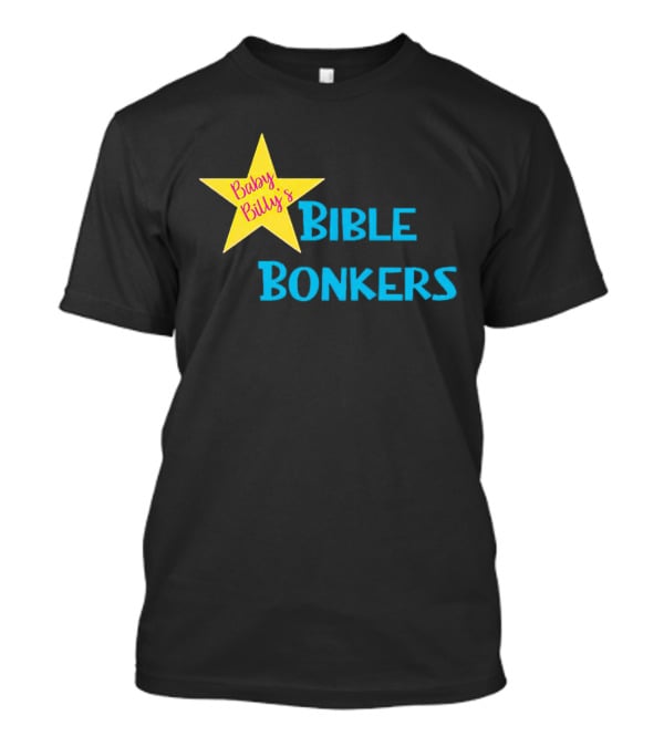 Baby Billy’s Bible Bonkers Star T-Shirt