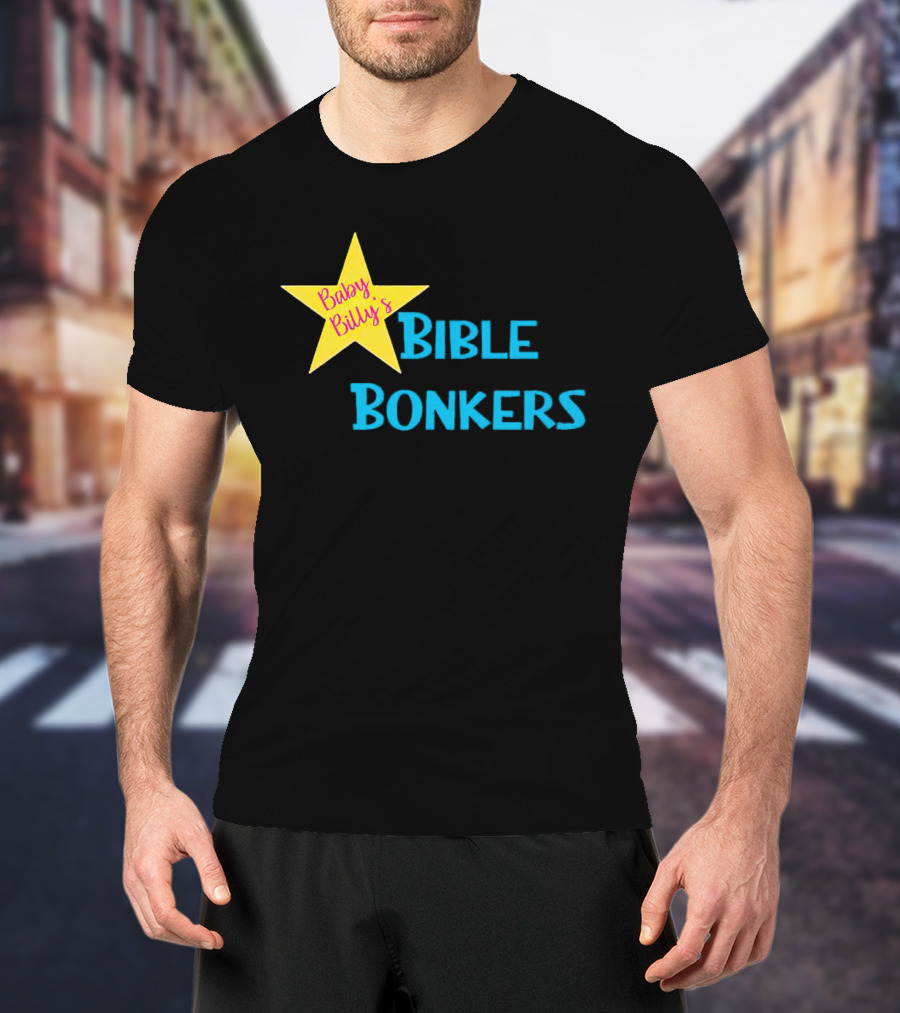 Baby Billy’s Bible Bonkers Star T-Shirt