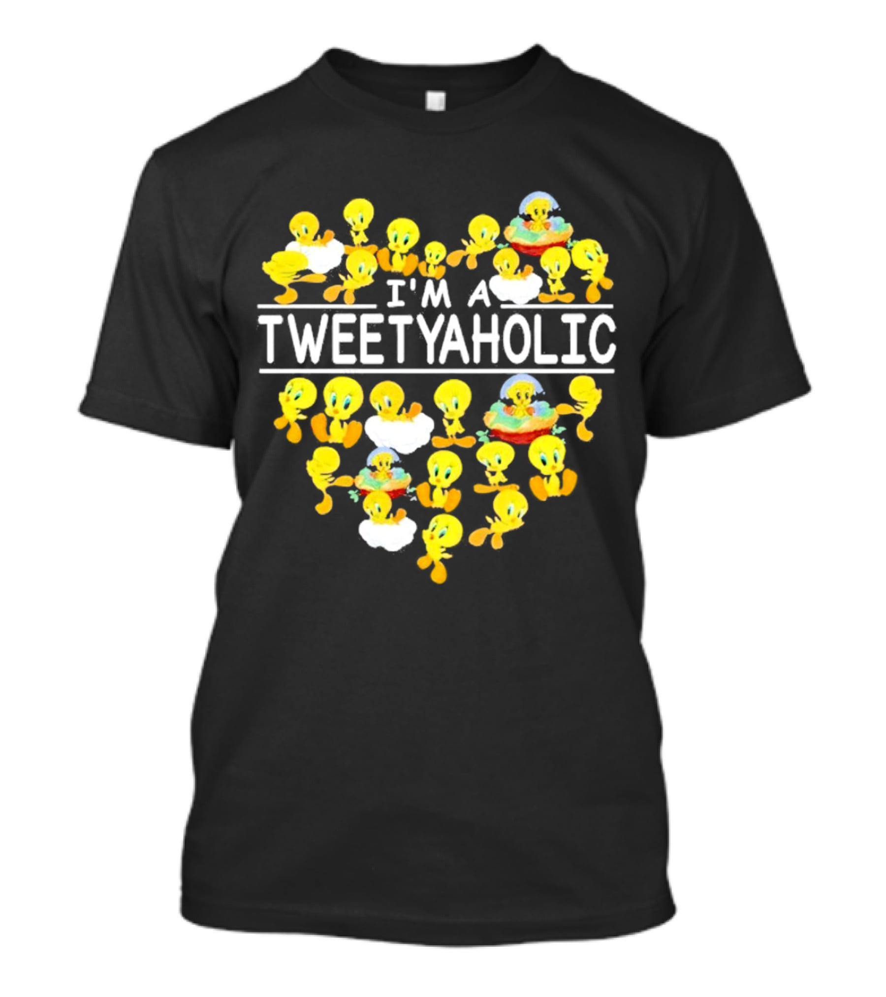 I'm A Tweetyaholic Heart Design Featuring Multiple Tweety Bird Poses T-Shirt