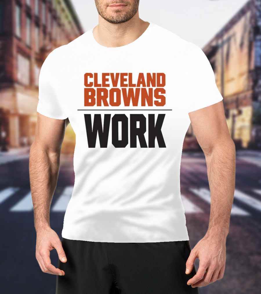 Cleveland Browns Work Team Spirit T-Shirt