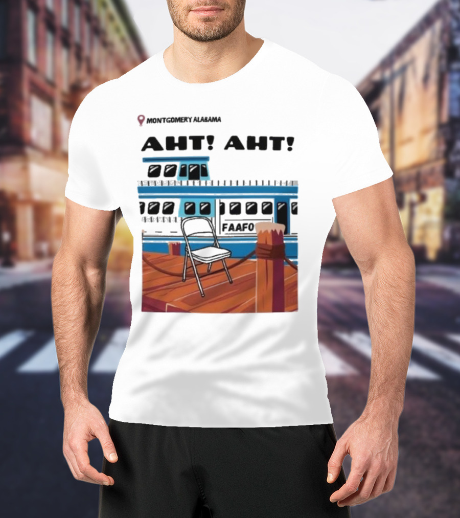 Montgomery Alabama AHT AHT FAAFO Brawl Chair Boat Scene T-Shirt
