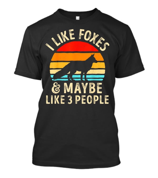 I Like Foxes And Maybe Like 3 People Vintage Sunset T-Shirt
