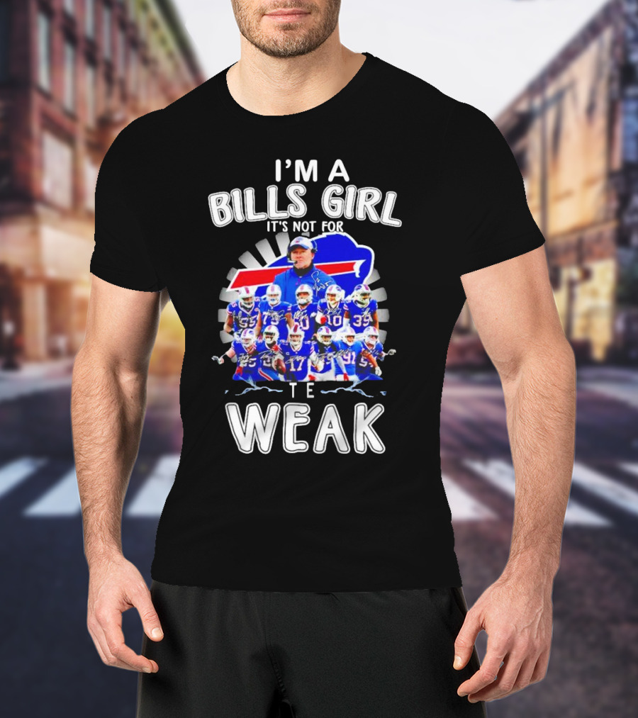 Buffalo Bills Girl Pride It's Not For The Weak T-Shirt