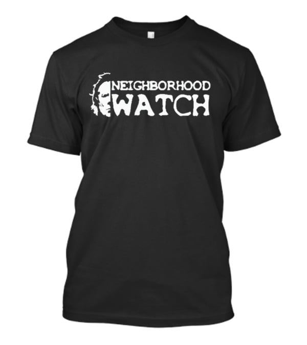 Michael Myers Neighborhood Watch Halloween T-Shirt