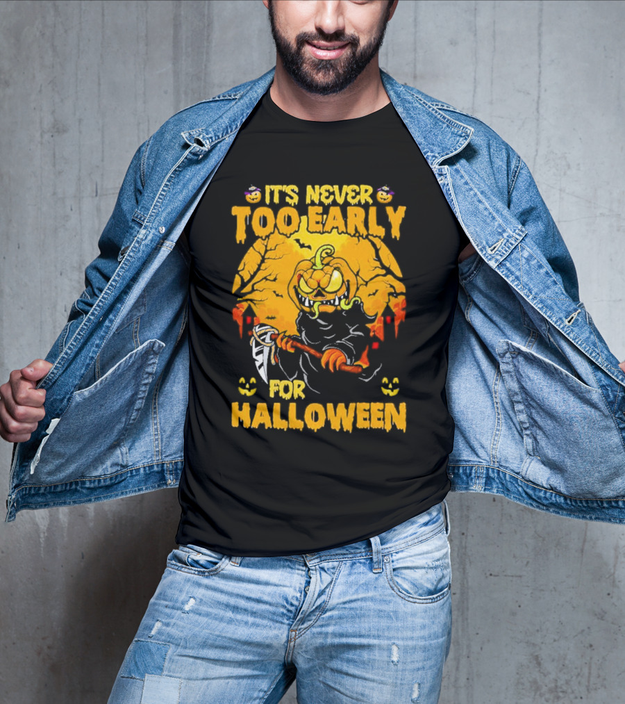 It's Never Too Early For Halloween Pumpkin Reaper Scene T-Shirt