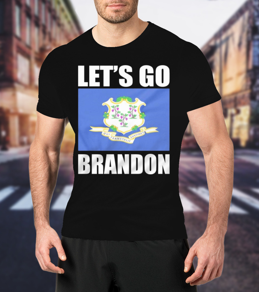 LET'S GO BRANDON Qui Transtulit Sustinet Connecticut Flag T-Shirt