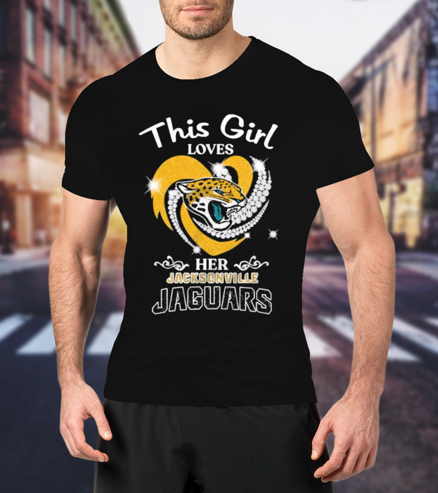 This Girl Loves Her Jacksonville Jaguars Heart With Diamonds And Jaguar T-Shirt