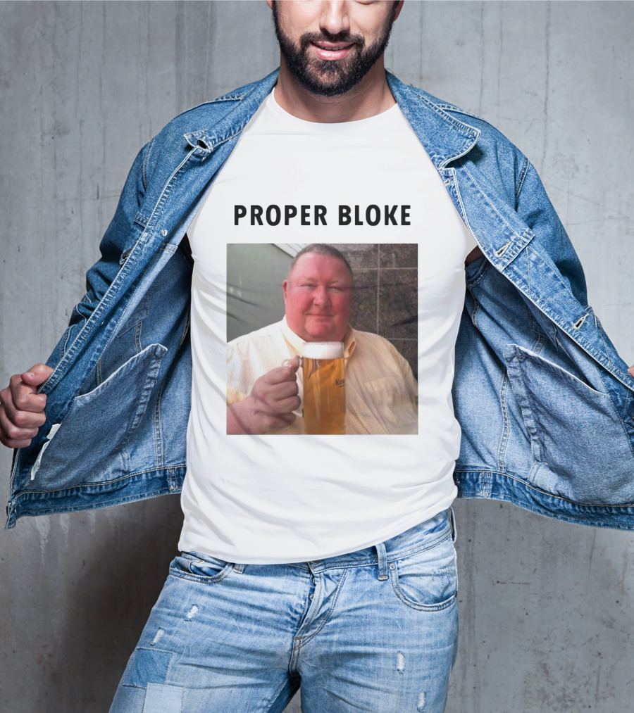 Proper Bloke Holding Beer With Contented Expression T-Shirt