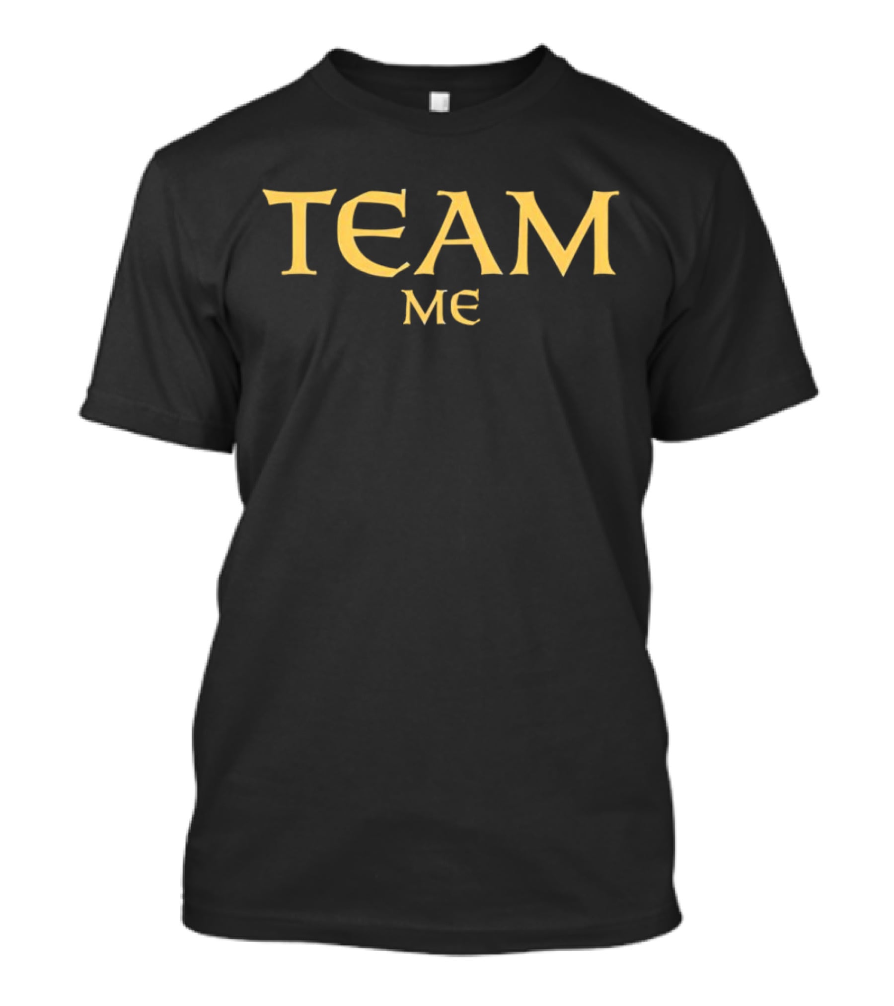TEAM ME Game Of Thrones Style Font T-Shirt