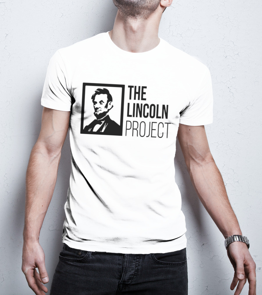 The Lincoln Project Political Advocacy Abraham Lincoln T-Shirt