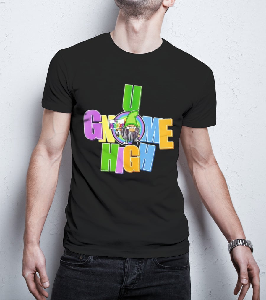 U Gnome High By Nibalee T-Shirt