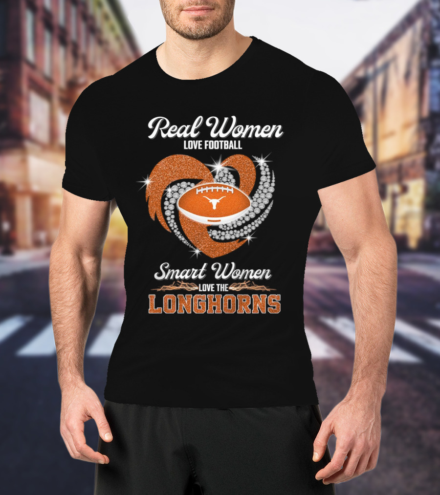 Real Women Love Football Smart Women Love The Longhorns Rhinestone Football Heart T-Shirt