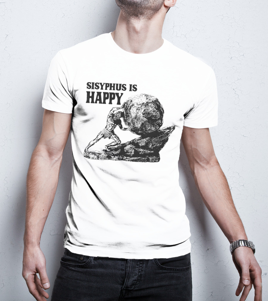 Sisyphus Is Happy Mythical Boulder Push Scene T-Shirt