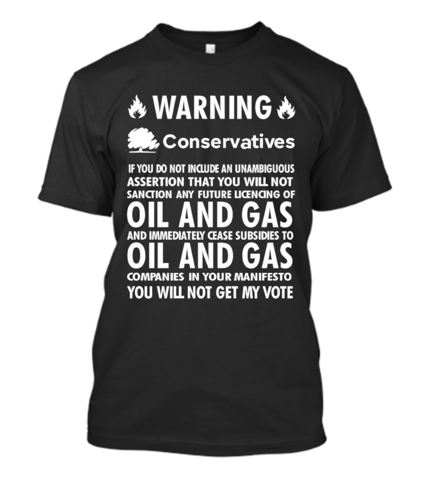 Warning Conservatives No Future Licensing Oil And Gas Cease Subsidies Vote T-Shirt