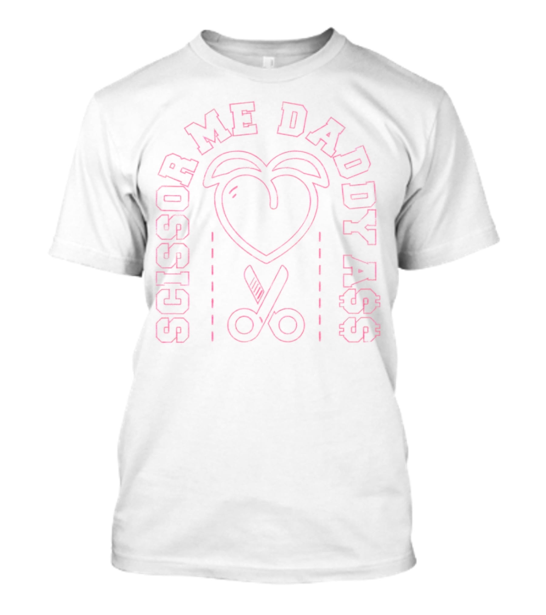 Scissor Me Daddy A$$ Heart And Scissors T-Shirt