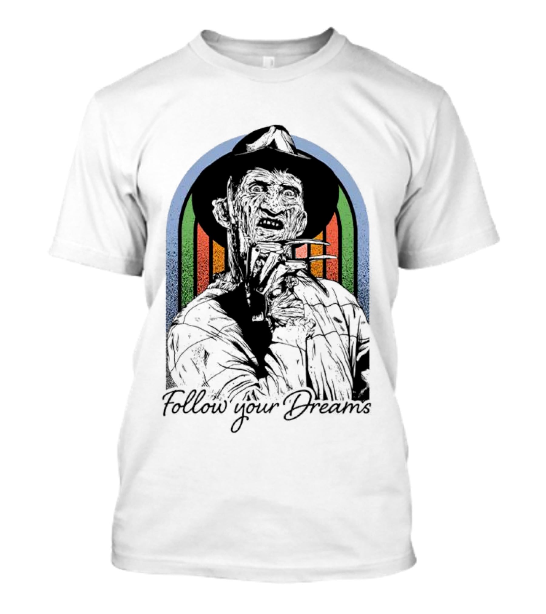 Freddy Krueger Follow Your Dreams Halloween Horror T-Shirt
