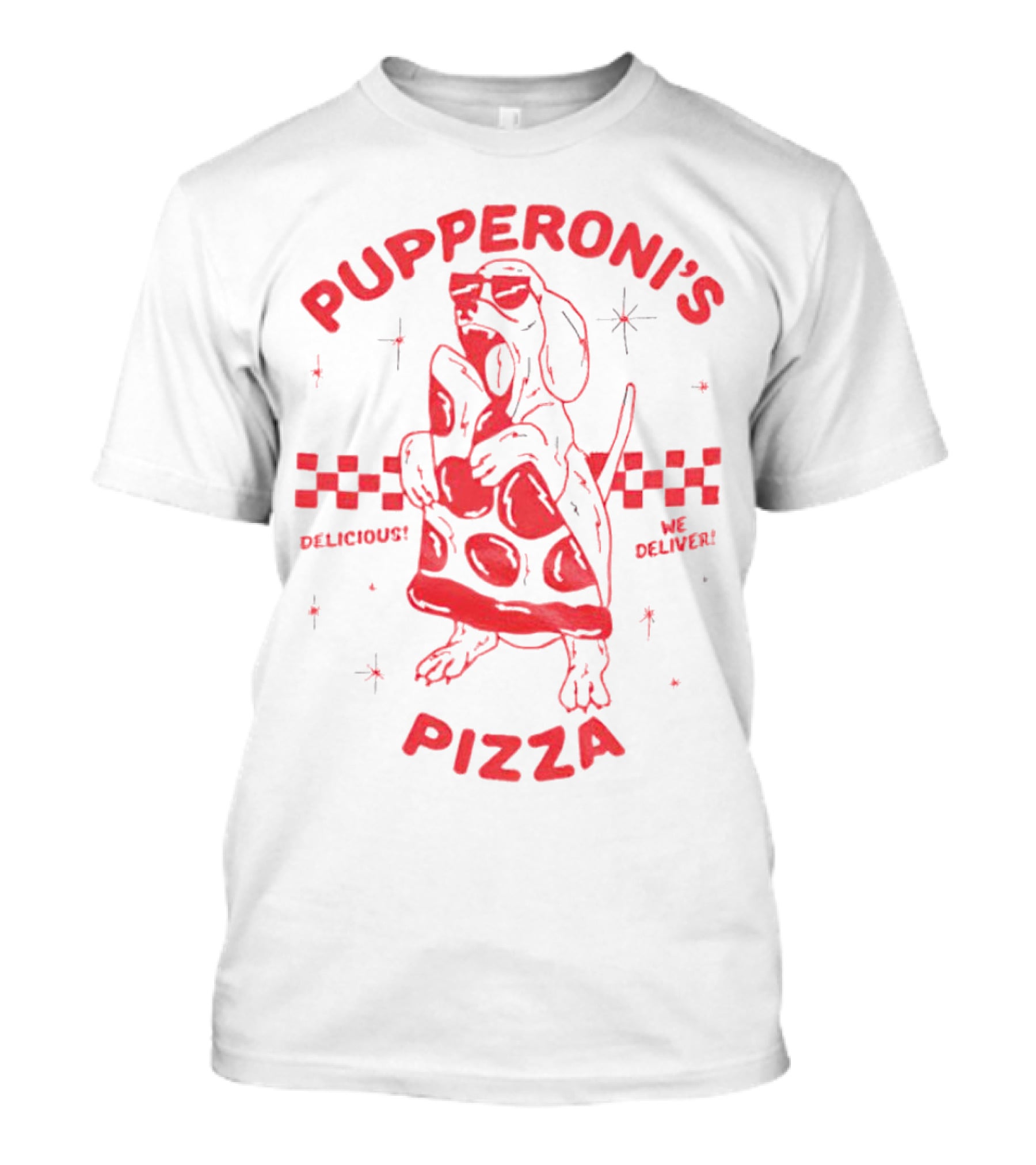 Pupperoni’s Pizza Delicious We Deliver T-Shirt