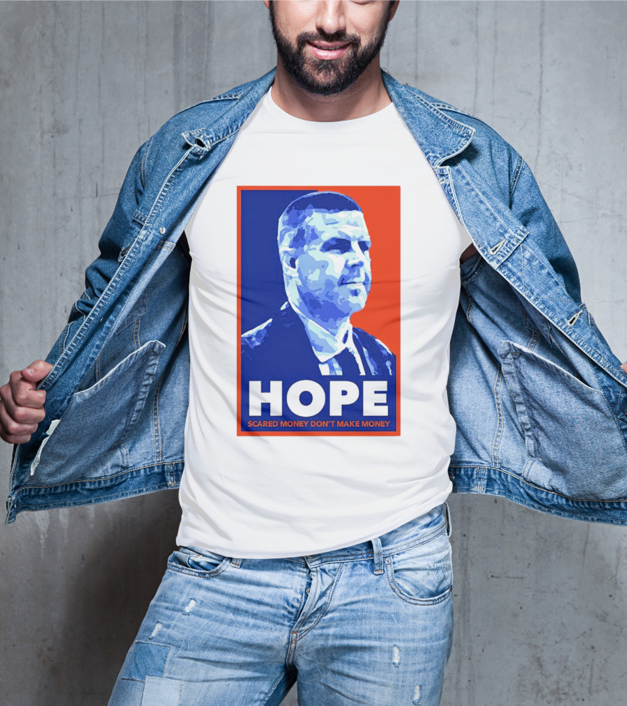 HOPE Billy Napier Scared Money Don't Make Money T-Shirt