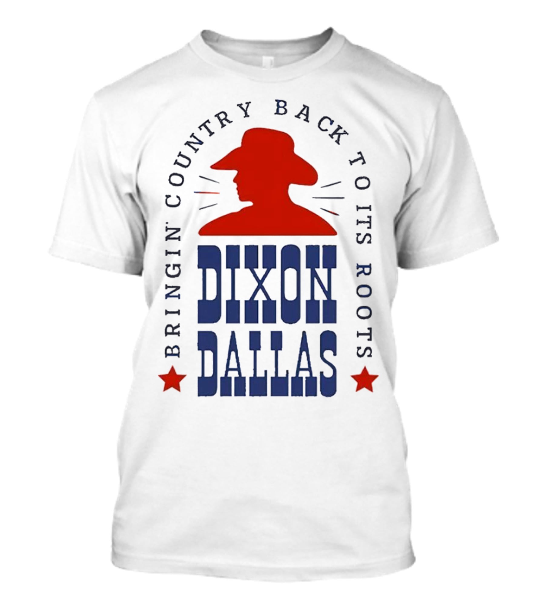Dixon Dallas Bringin' Country Back To Its Roots Red Cowboy Hat T-Shirt