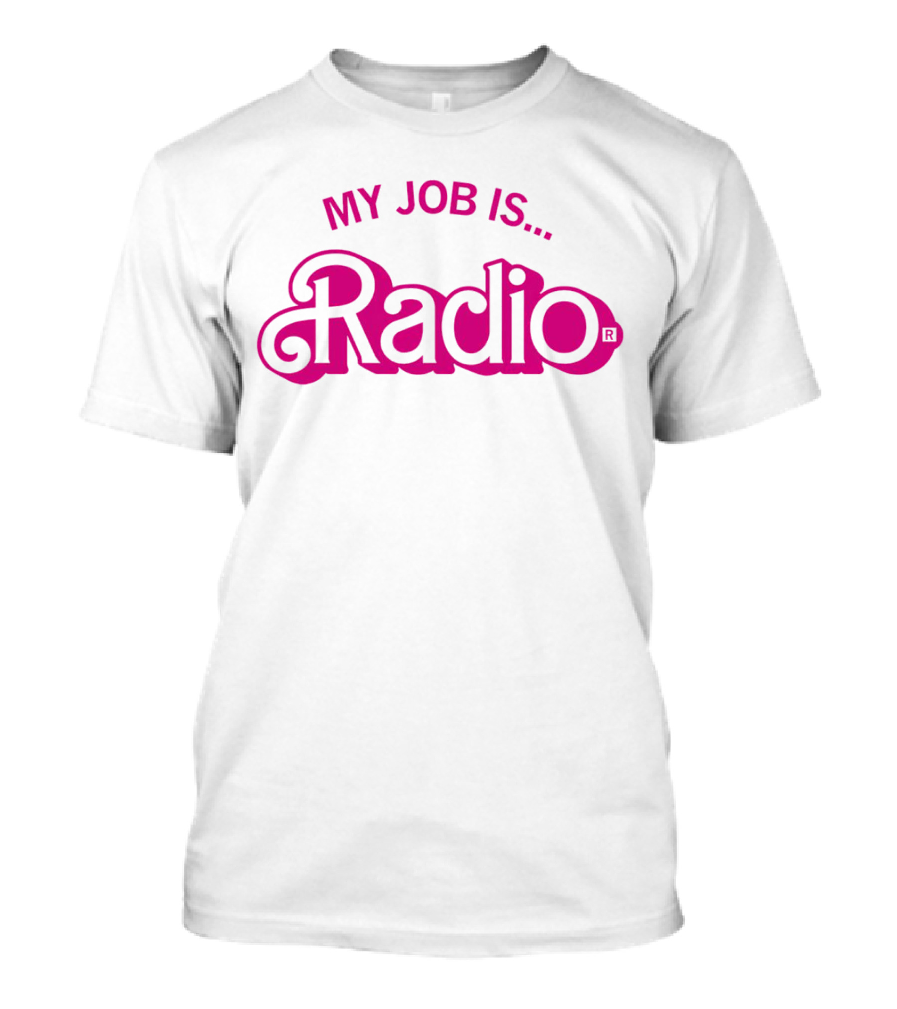 My Job Is Radio T-Shirt