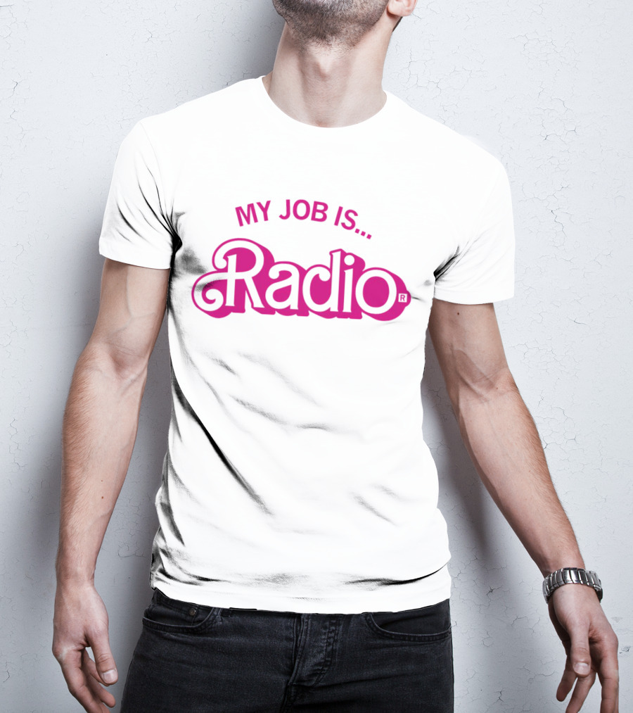 My Job Is Radio T-Shirt