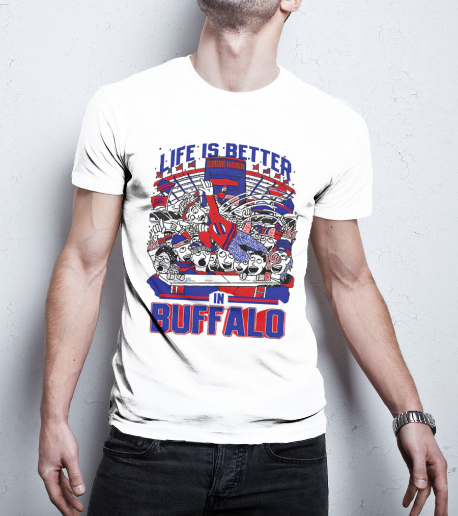 Life Is Better In Buffalo Stadium Crowd T-Shirt