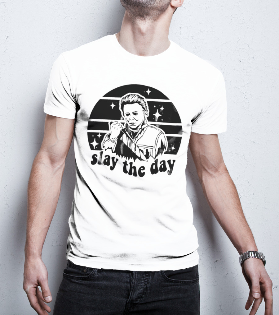 Michael Myers Slay The Day Halloween T-Shirt