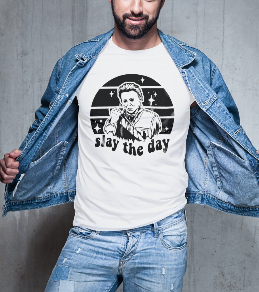 Michael Myers Slay The Day Halloween T-Shirt