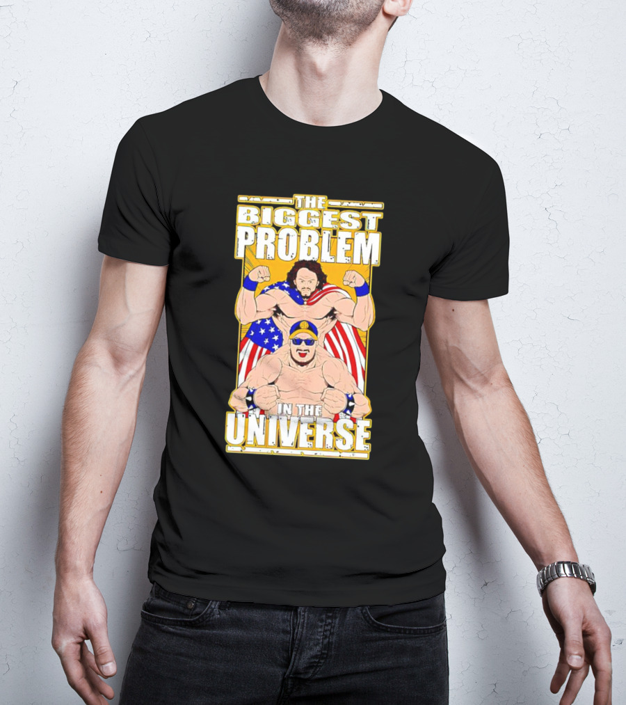 The Biggest Problem In The Universe With American Flag And Wrestler T-Shirt