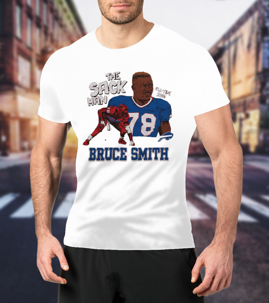 The Sack Man 78 Bruce Smith Buffalo Bills All Time 200 Career Sacks T-Shirt
