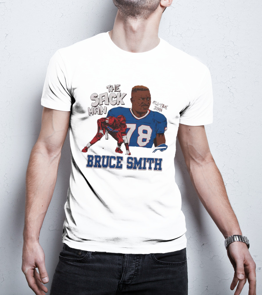 The Sack Man 78 Bruce Smith Buffalo Bills All Time 200 Career Sacks T-Shirt