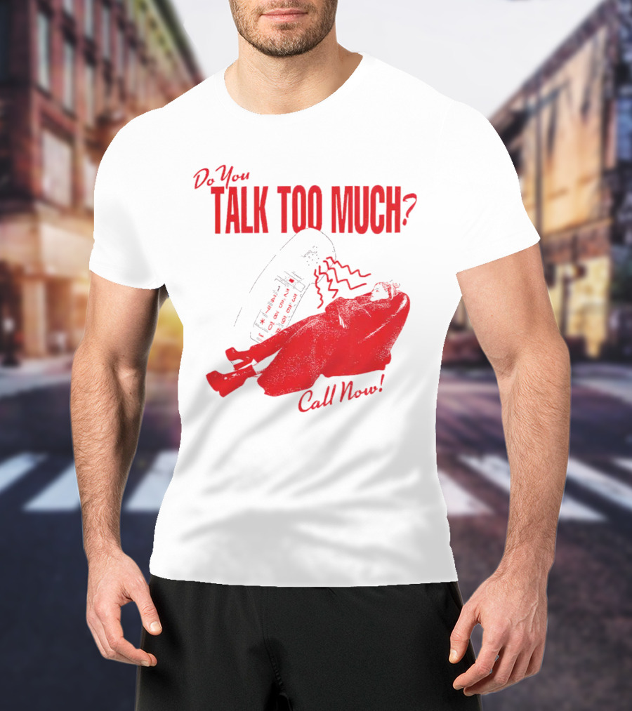 Do You Talk Too Much Call Now Retro Phone And Reclining Figure T-Shirt