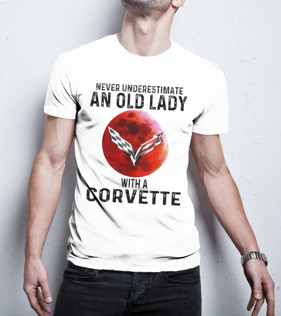 Never Underestimate An Old Lady With A Corvette Red Moon Corvette Emblem T-Shirt