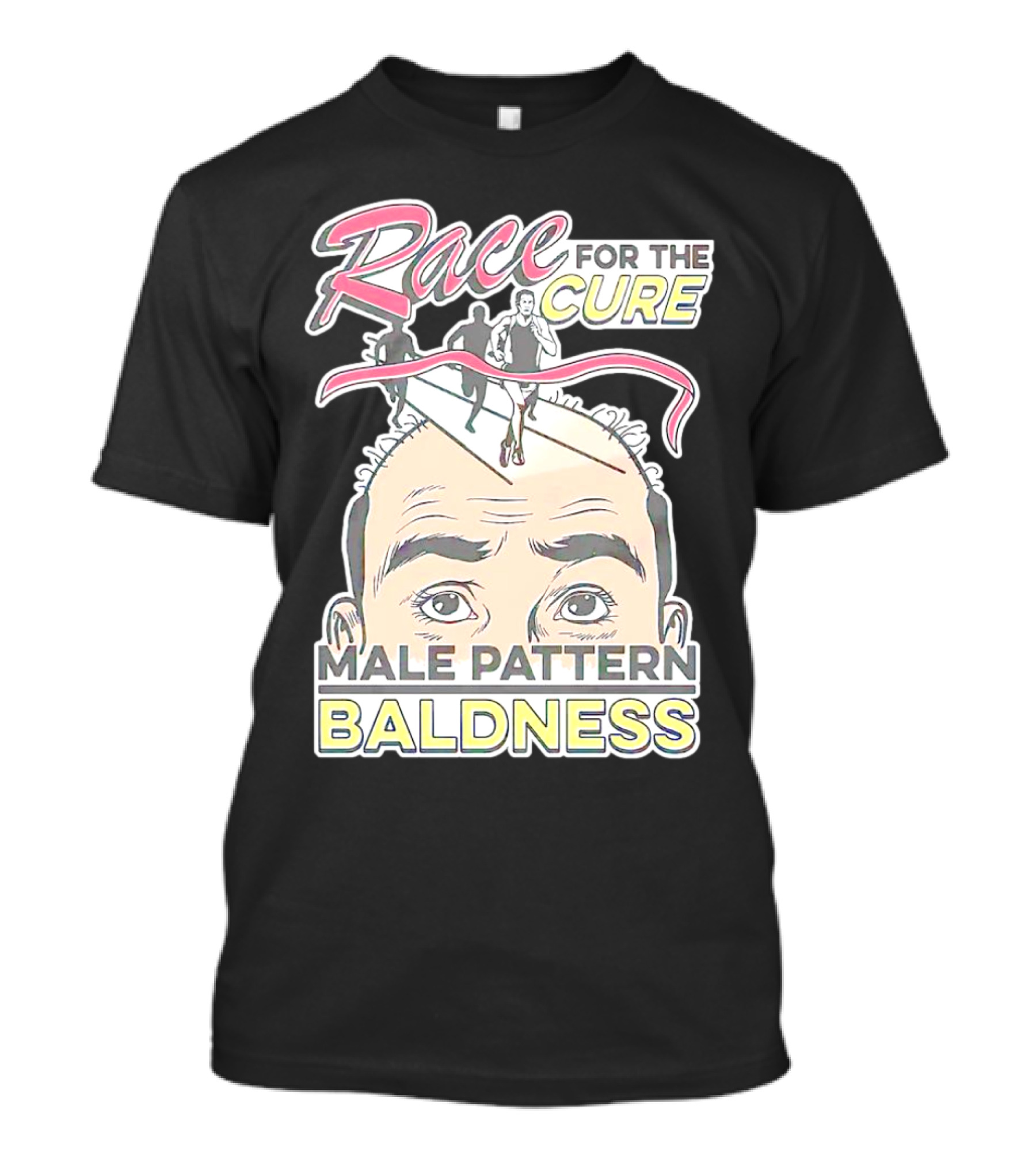 Race For The Cure Male Pattern Baldness Bald Head Runners T-Shirt