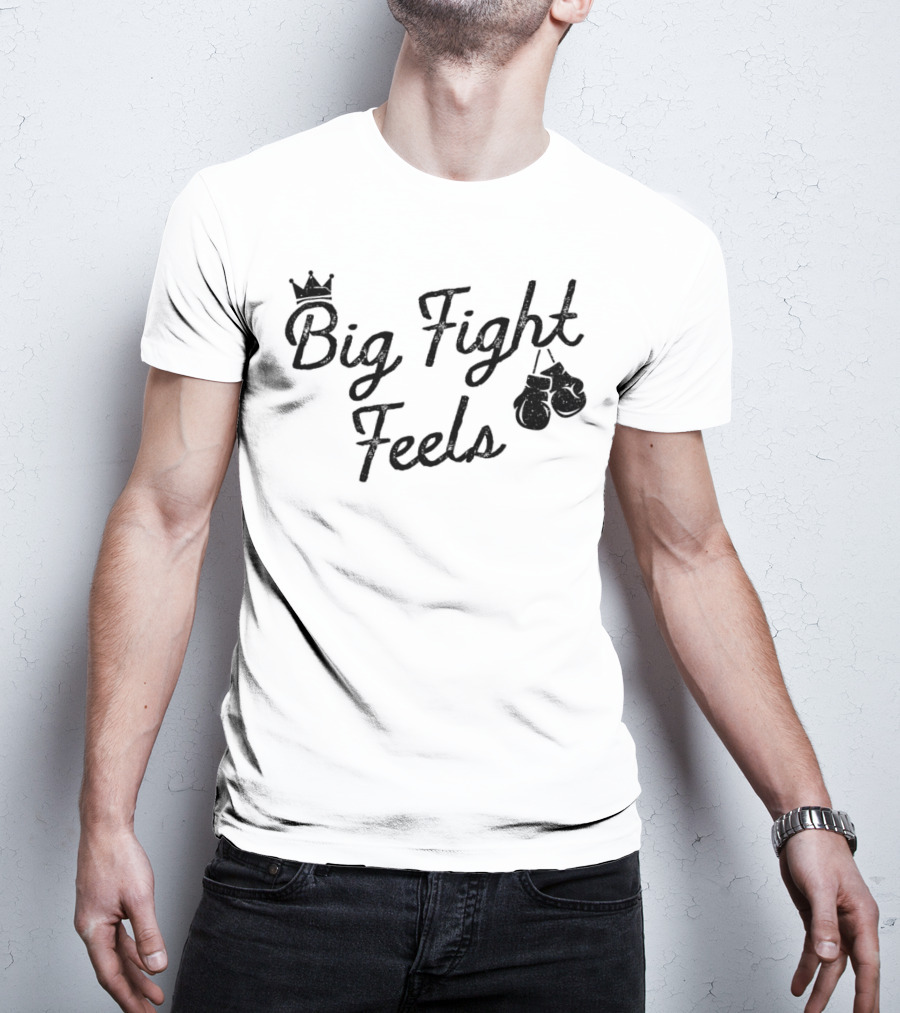 Big Fight Feels Boxing Gloves Crown T-Shirt