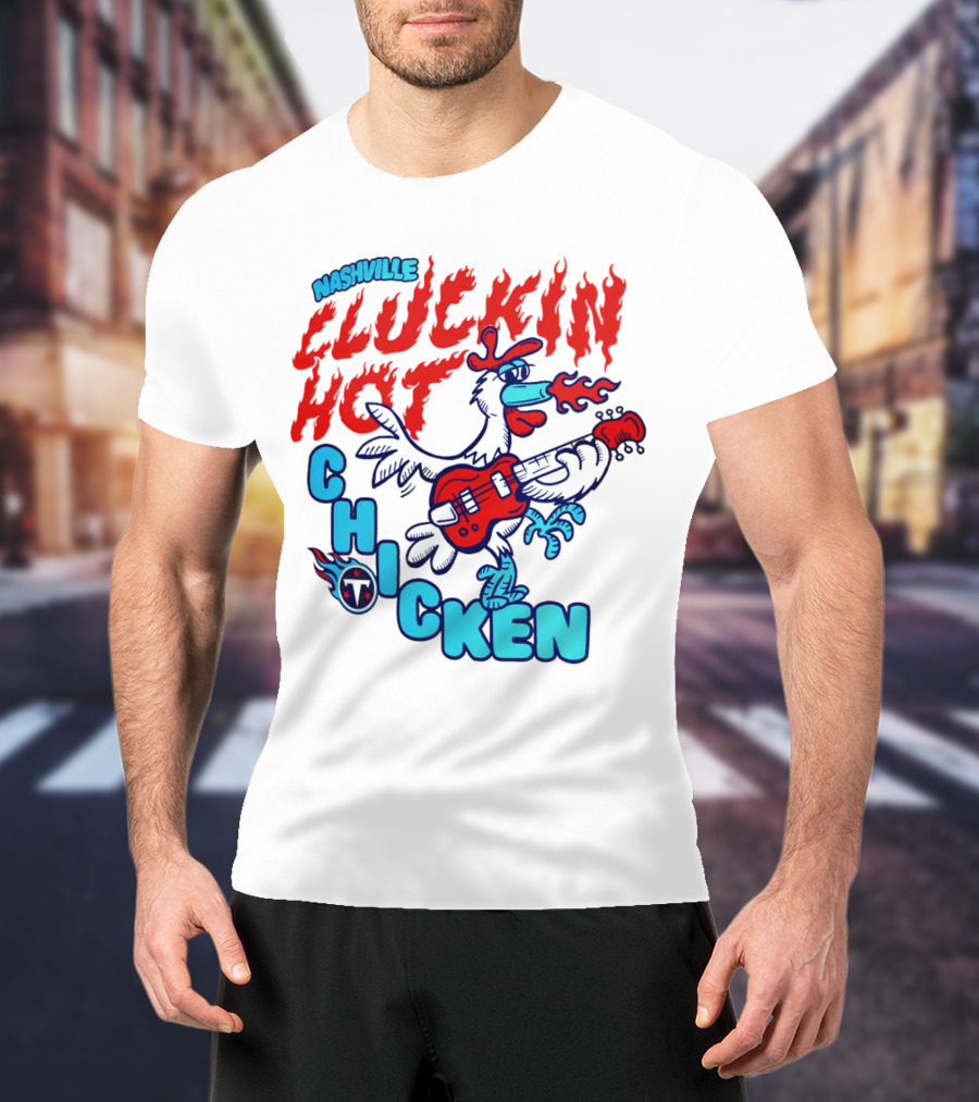 Nashville Cluckin Hot Chicken Tennessee Titans Guitar Rooster T-Shirt