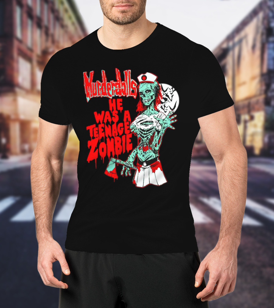 Murderdolls He Was A Teenage Zombie Nurse With Axe And Moon T-Shirt