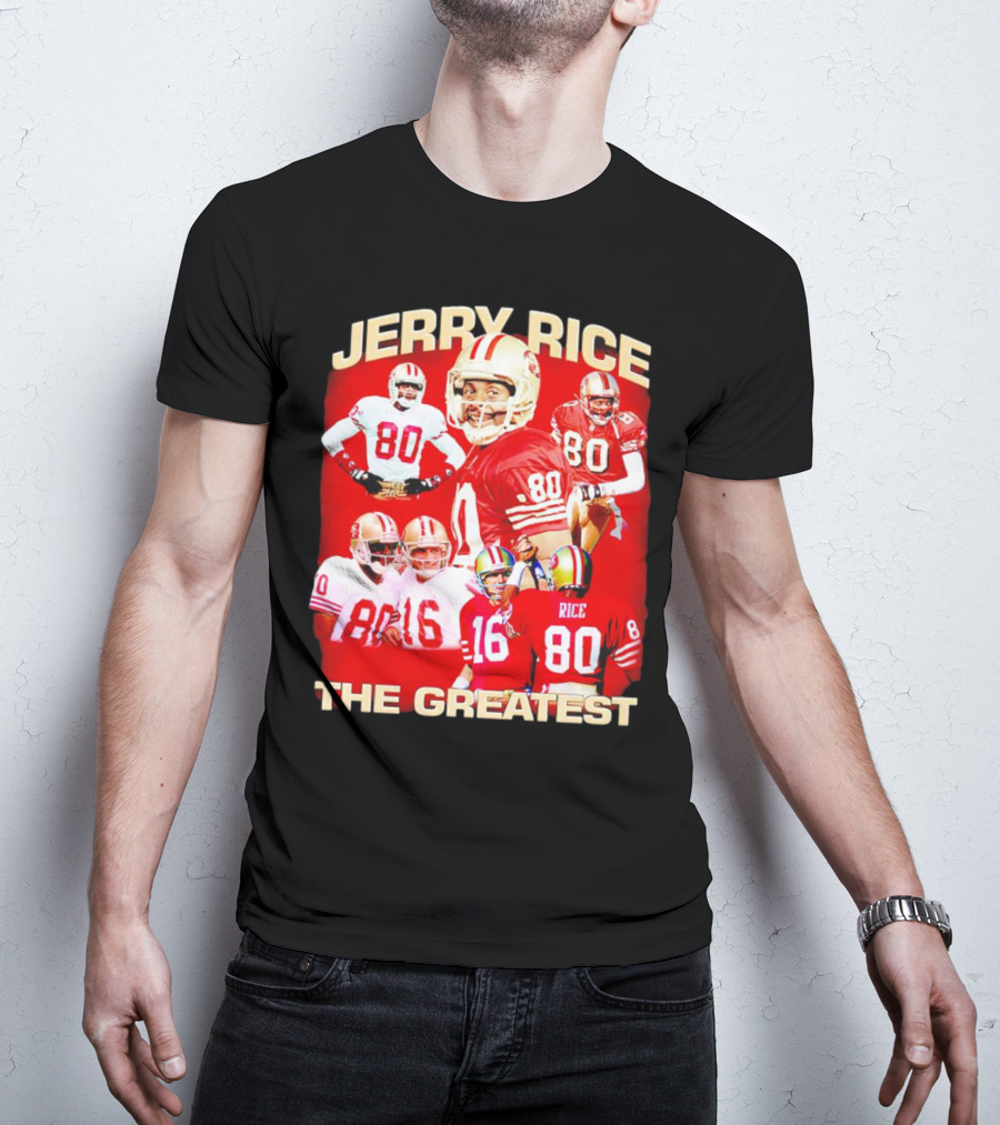 Jerry Rice The Greatest San Francisco 49ers Number 80 Legend T-Shirt