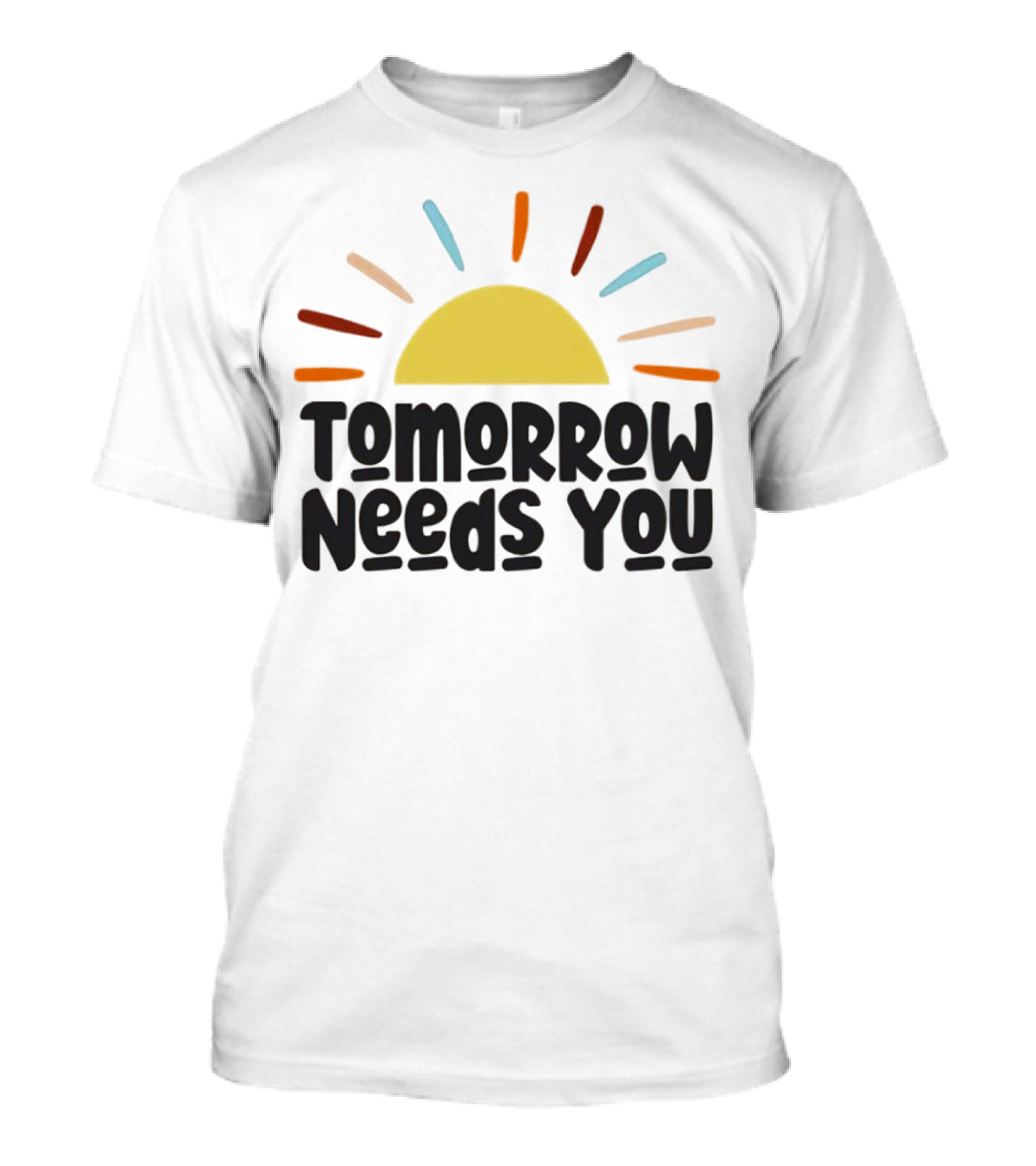 Tomorrow Needs You Sunburst T-Shirt