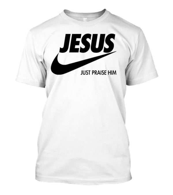 Jesus Just Praise Him Swoosh T-Shirt