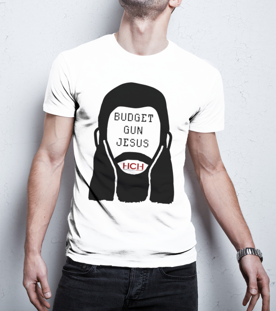 Budget Gun Jesus HCH T-Shirt