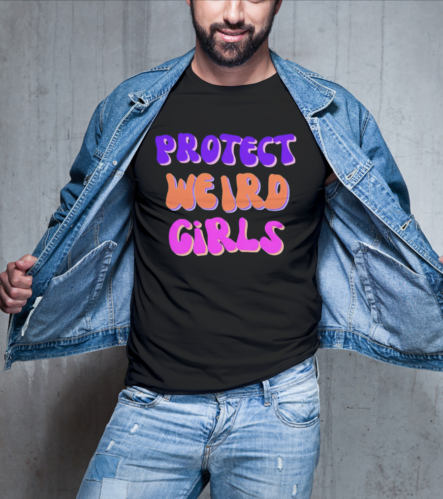Protect Weird Girls T-Shirt