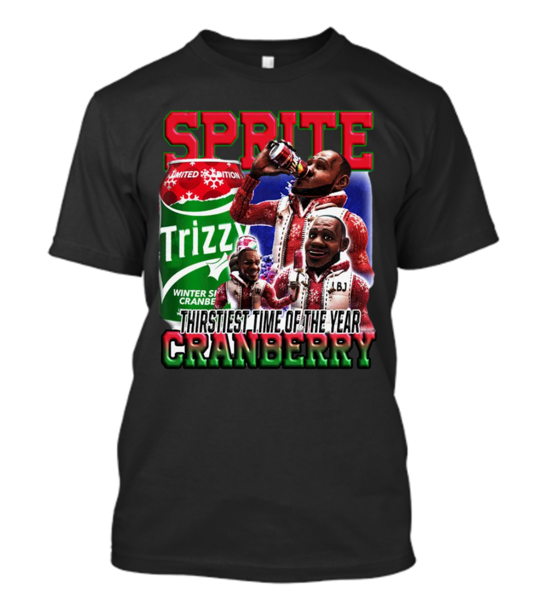 Sprite Cranberry Winter Spiced Trizzy Thirstiest Time Of The Year T-Shirt